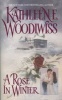 A Rose in Winter (Paperback, New edition) - Kathleen E Woodiwiss Photo