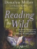 Reading in the Wild - The Book Whisperer's Keys to Cultivating Lifelong Reading Habits (Paperback) - Donalyn Miller Photo