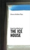 The Ice House (Paperback) - Robert David MacDonald Photo