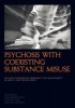 Psychosis with Coexisting Substance Misuse - The NICE Guideline on Assessment and Management in Adults and Young People (Paperback, First) - National Collaborating Centre for Mental Health Photo