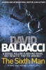 The Sixth Man (Paperback, Reprints) - David Baldacci Photo