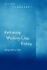 Rethinking Working-class History - Bengal, 1890-1940 (Paperback) - Dipesh Chakrabarty Photo