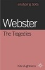 Webster: the Tragedies (Paperback) - Kate Aughterson Photo