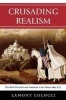 Crusading Realism - The Bush Doctrine and American Core Values After 9/11 (Paperback) - Lamont Colucci Photo