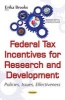 Federal Tax Incentives for Research & Development - Policies, Issues, Effectiveness (Paperback) - Erika Brooks Photo