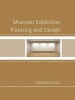 Museum Exhibition Planning and Design (Paperback, New) - Elizabeth Bogle Photo