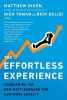 The Effortless Experience - Conquering the New Battleground for Customer Loyalty (Paperback) - Matthew Dixon Photo