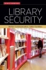 Library Security - Better Communication, Safer Facilities (Paperback) - Steve Albrecht Photo