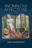 Anomalous Affections - A Novel (Paperback) - Judith Ravenscroft Photo