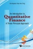 An Introduction to Quantitative Finance: A Three-Principle Approach (Hardcover) - Christopher Hian Ann Ting Photo