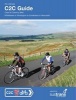 The Ultimate C2C Guide - Coast to Coast by Bike: Whitehavenor Workington to Sunderland or Newcastle (Paperback, 3rd Revised edition) - Richard Peace Photo