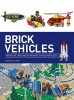 Brick Vehicles - Amazing Air, Land, and Sea Machines to Build from Lego(r) (Paperback) - Warren Elsmore Photo