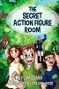 The Secret Action Figure Room (Paperback) - Jim Beard Photo