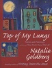 Top of My Lungs (Paperback) - Natalie Goldberg Photo