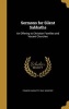 Sermons for Silent Sabbaths - An Offering to Christian Families and Vacant Churches (Hardcover) - Francis Cassatte 1844 Monfort Photo