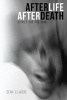 Afterlife Afterdeath - Stories for the Dark (Paperback) - Sean Elwood Photo