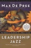 Leadership Jazz - The Essential Elements of a Great Leader (Paperback, Revised) - Max De Pree Photo