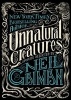 Unnatural Creatures - Stories Selected by  (Paperback) - Neil Gaiman Photo