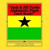 Jack & Jill Turtle Alphabetic Flash Card Book! - Alphabetic Flash Card Book! (Paperback) - Tabatha Demetria Malik Photo