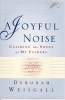 A Joyful Noise - Claiming the Songs of My Fathers (Paperback) - Deborah Weisgall Photo