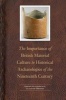 The Importance of British Material Culture to Historical Archaeologies of the Nineteenth Century (Hardcover) - Alasdair Brooks Photo