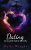 Dating Dimensions - Together-Apart Book 1-A Sexy, Romantic Read (Paperback) - Polly Wright Photo