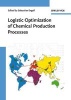 Logistic Optimization of Chemical Production Processes (Hardcover) - Sebastian Engell Photo