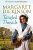 Tangled Threads (Paperback, New edition) - Margaret Dickinson Photo