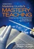 Madeline Hunter's Mastery Teaching - Increasing Instructional Effectiveness in Elementary and Secondary Schools (Paperback, 2nd Revised edition) - Robin Hunter Photo