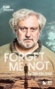 Forget Me Not (Paperback) - Tom Holloway Photo