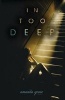 In Too Deep (Paperback) - Amanda Grace Photo