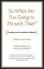 "So What are You Going to Do With That?" - Finding Careers Outside Academia (Paperback, 3rd Revised edition) - Susan Basalla Photo