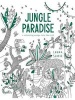 Jungle Paradise - A Coloring Escape into the Wild (Paperback) - Lorna Scobie Photo