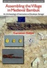 Assembling the Village in Medieval Bambuk - An Archaeology of Interaction at Diouboye, Senegal (Hardcover) - Cameron Gokee Photo