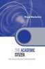 The Academic Citizen - The Virtue of Service in University Life (Paperback) - Bruce Macfarlane Photo