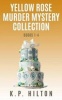 Yellow Rose Murder Mystery Collection (Paperback) - K P Hilton Photo