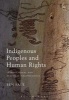 Indigenous Peoples and Human Rights - International and Regional Jurisprudence (Paperback) - Thalia Anthony Photo