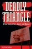 Deadly Triangle - A True Story of Lies, Sports and Murder (Hardcover) - Fran Parker Photo