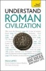 Understand Roman Civilization: Teach Yourself (Paperback) - Paula James Photo