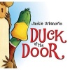 Duck at the Door (Paperback) - Jackie Urbanovic Photo