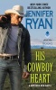 His Cowboy Heart - A Montana Men Novel (Paperback) - Jennifer Ryan Photo