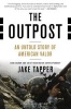 The Outpost - An Untold Story of American Valor (Paperback) - Jake Tapper Photo