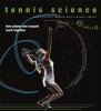 Tennis Science - How Player and Racquet Work Together (Hardcover) - Bruce Elliott Photo