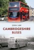 Cambridgeshire Buses (Paperback) - John Law Photo