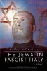 The Jews in Fascist Italy. A History (Paperback) - Renzo De Felice Photo