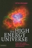 The High Energy Universe - Ultra-High Energy Events in Astrophysics and Cosmology (Hardcover) - Peter Meszaros Photo