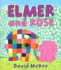 Elmer and Rose (Paperback) - David McKee Photo