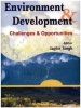 Environment and Development - Challenges and Opportunities (Paperback) - Jagbir Singh Photo