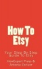 How to Etsy - Your Step by Step Guide to Etsy (Paperback) - Howexpert Press Photo