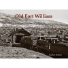 Old Fort William (Paperback) -  Photo